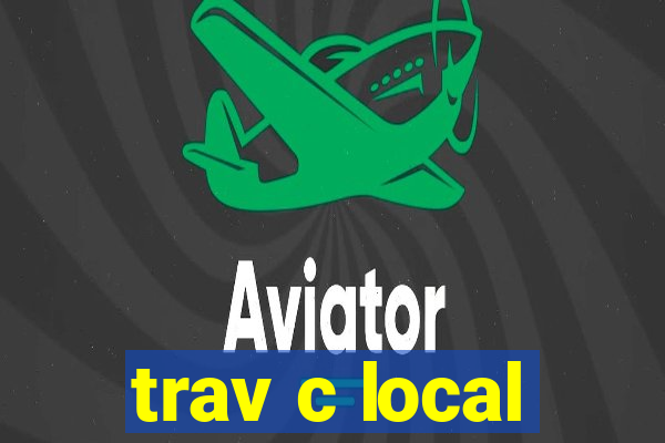 trav c local